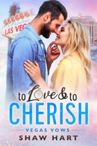 Vegas Vows 2 - To Love & To Cherish