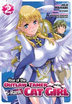 Rise of the Outlaw Tamer and His S-Rank Cat Girl (Manga) 2 - Rise of the Outlaw Tamer and His S-Rank Cat Girl (Manga) Vol. 2