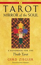Weiser Classics Series - Tarot: Mirror of the Soul