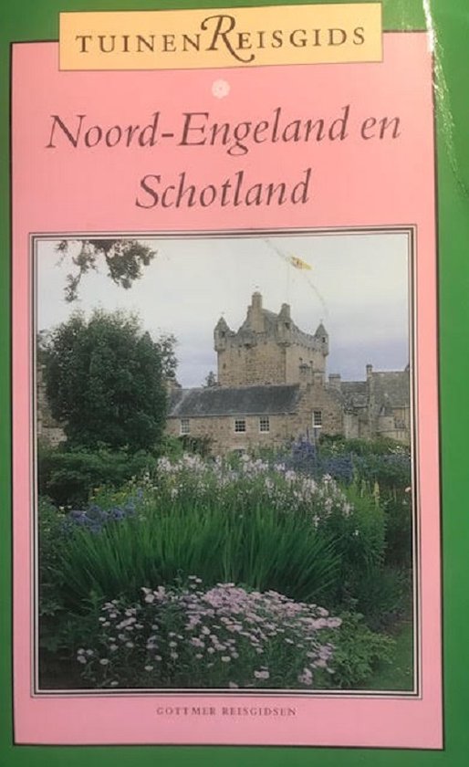 Tuinenreisgids noord-engeland en schotla - cover