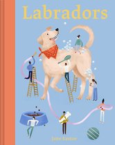 Illustrated Dog Care- Labradors