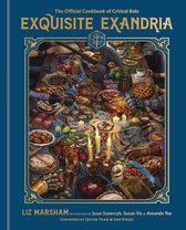Critical Role- Exquisite Exandria: The Official Cookbook of Critical Role