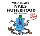 Mr. Grumpy Nails Fatherhood (Mr. Men for Grown-ups)
