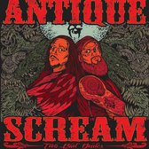Antique Scream - Two Bad Dudes (LP)