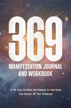 Law of Attraction Secrets - 369 Manifestation Journal: A 96-Day Guided Workbook to Harness The Power of The Universe