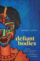 Critical Caribbean Studies - Defiant Bodies