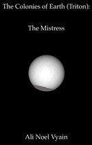 The Colonies of Earth - The Mistress