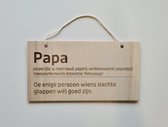 Grappig Wandbordje Papa - Cadeau Mannen - Geschenk Vader - Papa Kado's - GRATIS VERZONDEN!