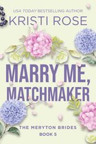 A Modern Pride and Prejudice Retelling 5 - Marry Me, Matchmaker
