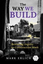 Working Class in American History-The Way We Build