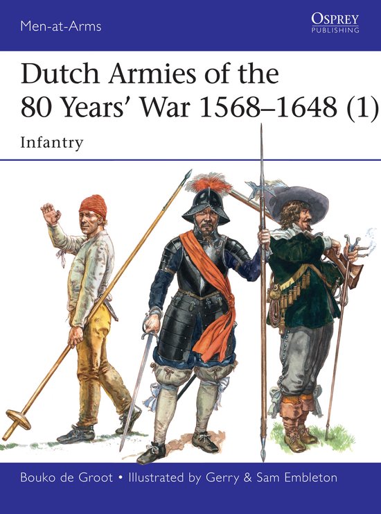 Dutch Armies of the 80 Years' War 1568-1648 1 - cover