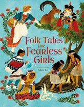 Inspiring Heroines - Folk Tales for Fearless Girls
