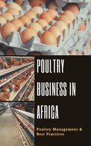 Poultry Business in Africa: Poultry Management & Best Practices