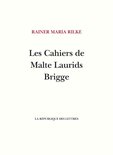 Rilke - Les Cahiers de Malte Laurids Brigge