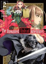 The Unwanted Undead Adventurer 2 - The Unwanted Undead Adventurer: Volume 2