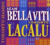 Sean Bellaviti & Conjunto Lacalu - Toronto Mambo (Feat. Jimmy Bosch) (CD)