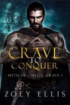 Myth of Omega: Crave 1 - Crave To Conquer