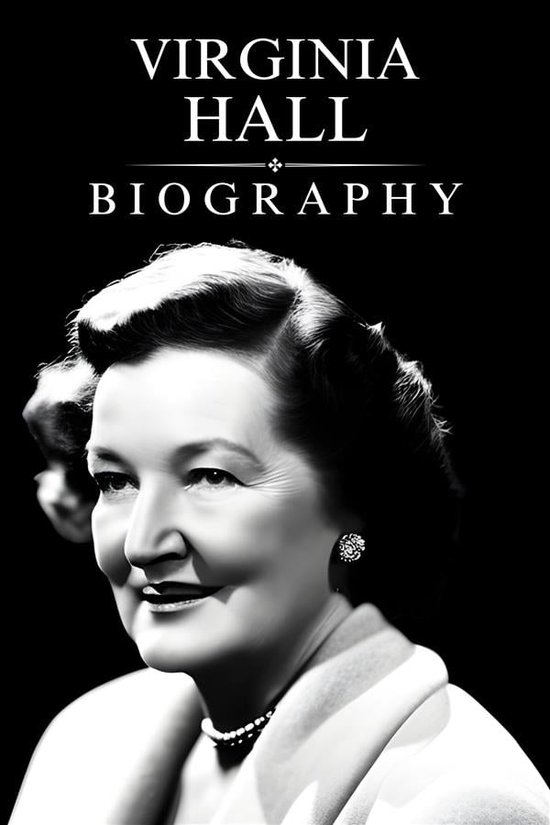 Virginia Hall Biography (ebook), Tina Evans 9791222430102 Boeken bol