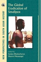 New Perspectives in South Asian History-The Global Eradication of Smallpox