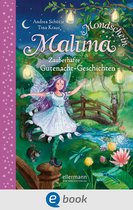 Maluna Mondschein - Maluna Mondschein. Zauberhafte Gutenacht-Geschichten