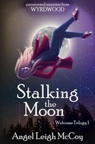 From Wyrdwood - Welcome 1 - Stalking the Moon