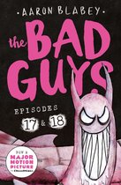The Bad Guys-The Bad Guys: Episode 17 & 18