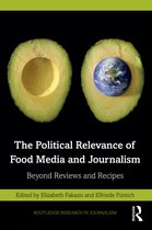 Routledge Research in Journalism-The Political Relevance of Food Media and Journalism