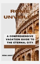 Travel Guide - Rome Unveiled