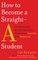 How to Become a Straight-A Student