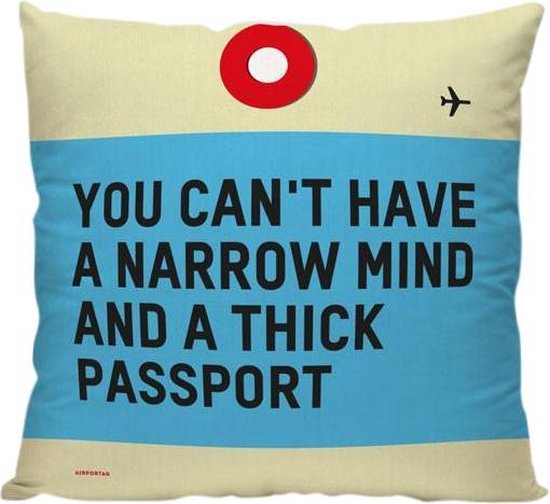 You Can't Have A Narrow Mind And A Thick Passport - Sierkussen - 40 x 40 cm - Reis Quote - Reizen / Vakantie - Reisliefhebbers - Voor op de bank/bed You Can't Have A Narrow Mind And A Thick Passport - Sierkussen - 40 x 40 cm - Reis Quote - Reizen / Vakantie - Reisliefhebbers - Voor op de bank/bed