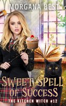 The Kitchen Witch 12 - Sweet Spell of Success