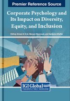 e-Book Collection - Copyright 2024- Corporate Psychology and Its Impact on Diversity, Equity, and Inclusion