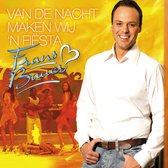 Frans Bauer – Van De Nacht Maken Wij 'n Fiësta (3 Track CDSingle