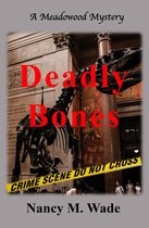 Meadowood Mystery 3 - Deadly Bones