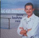 Luc van Meeuwen - Jouw laatste reis