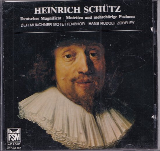 Deutscher Magnificat, Motetten und mehrchörige Psalmen - Heinrich Schütz - Der Münchner Motettenchor o.l.v. Hans Rudolf Zöbeley