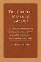 Western Lands and Waters Series-The Cornish Miner in America