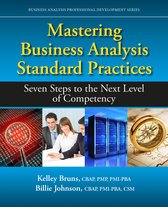 Business Analysis Professional Development- Mastering Business Analysis Standard Practices