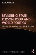 Psychoanalytic Political Theory- Revisiting State Personhood and World Politics