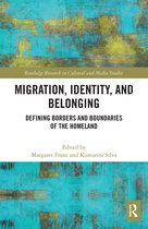 Routledge Research in Cultural and Media Studies- Migration, Identity, and Belonging