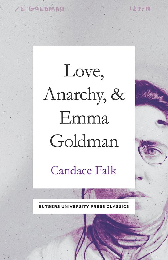 Boek "Love, Anarchy, & Emma Goldman" van Candace Falk, uitgegeven door Rutgers University Press Classics.