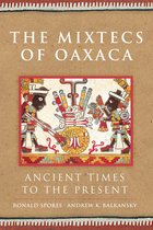 The Civilization of the American Indian Series-The Mixtecs of Oaxaca
