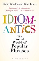 Idiomantics The Weird & Wonderful