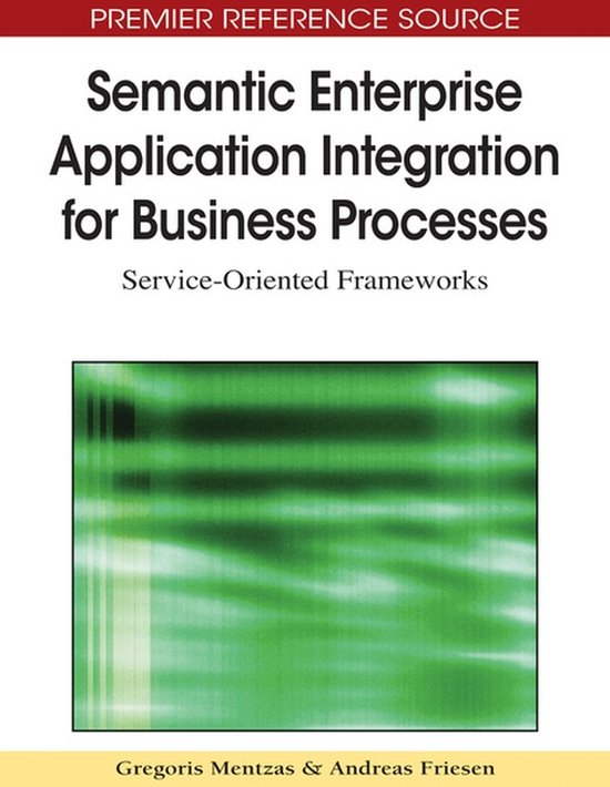 Semantic Enterprise Application Integration for Business Processes ...