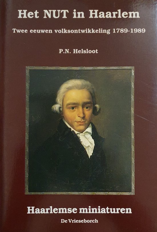 Boekomslag met titel Het NUT in Haarlem. Centraal een schilderij van een jongeman met witte pruik en witte das.