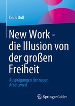 New Work - die Illusion von der großen Freiheit
