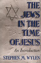 The Jews in the Time of Jesus