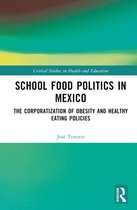 Critical Studies in Health and Education- School Food Politics in Mexico