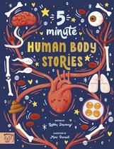 5 Minute Stories- 5 Minute Human Body Stories