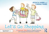 Grammar Tales- Let's Go Shopping: A Grammar Tales Book to Support Grammar and Language Development in Children